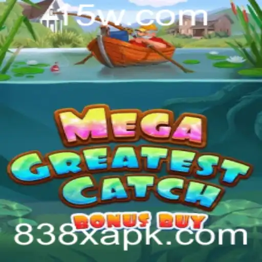 Explorando o Jogo MegaGreatestCatchBonusBuy e a Emoção do 838X